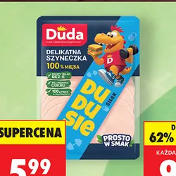 Delikatna szyneczka Dudusie
