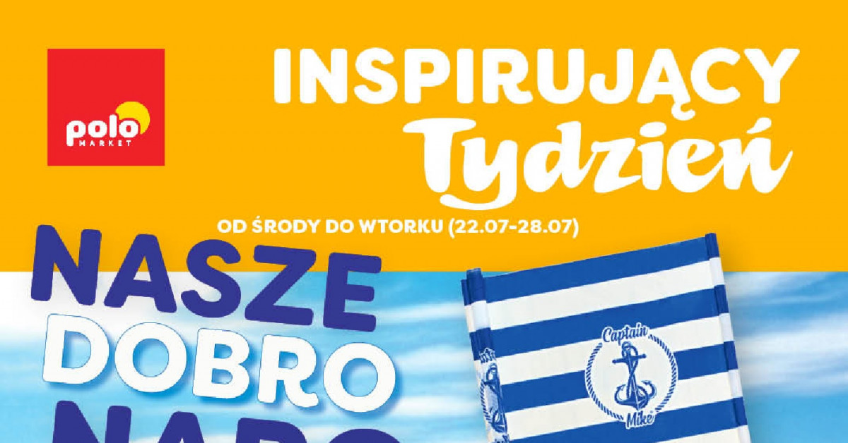 Nowa gazetka POLOmarket (23.07–28.07): 10 hitów, które musisz zobaczyć teraz!