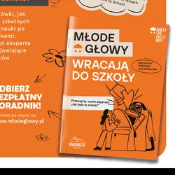 Poradnik Młode Głowy Wracają do szkoły