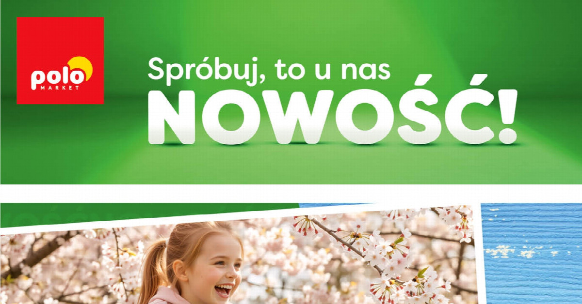 Nowa gazetka POLOmarket (01.04–30.04): 7 hitów, które warto kupić już dziś!