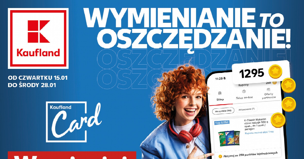 Nowa gazetka Kaufland 15–28.01: szybkie podsumowanie. Co kupić, zanim zniknie?